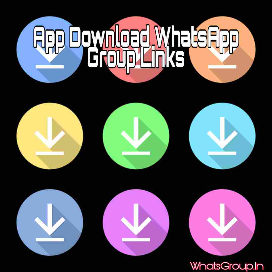 App Download WhatsApp Group Links